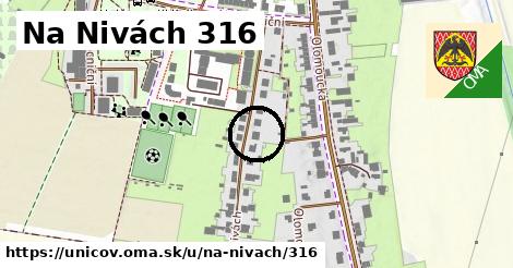 Na Nivách 316, Uničov