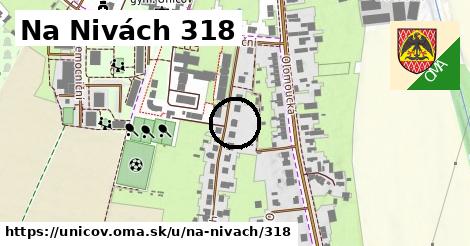 Na Nivách 318, Uničov