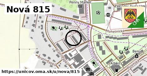 Nová 815, Uničov