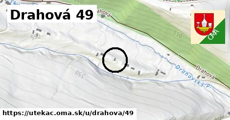 Drahová 49, Utekáč