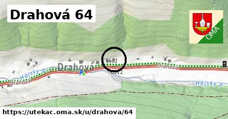 Drahová 64, Utekáč