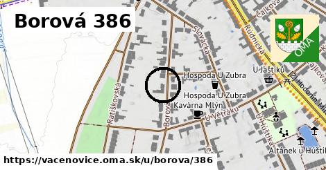 Borová 386, Vacenovice