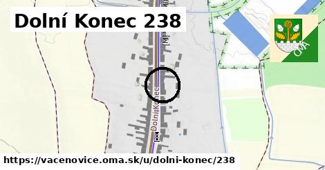 Dolní Konec 238, Vacenovice