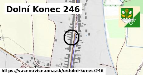 Dolní Konec 246, Vacenovice