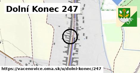 Dolní Konec 247, Vacenovice