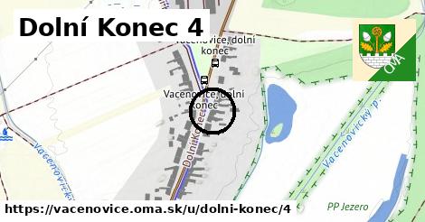 Dolní Konec 4, Vacenovice