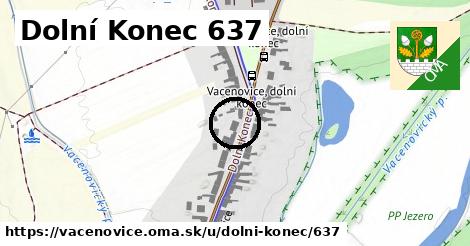 Dolní Konec 637, Vacenovice