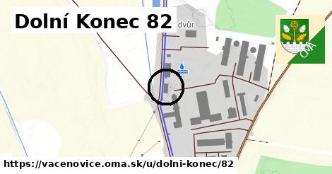 Dolní Konec 82, Vacenovice