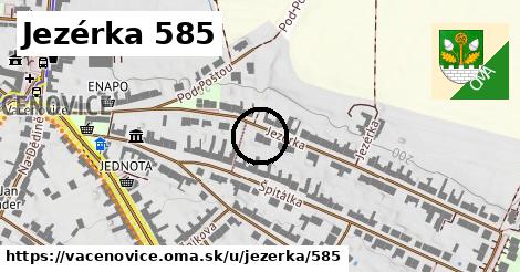 Jezérka 585, Vacenovice