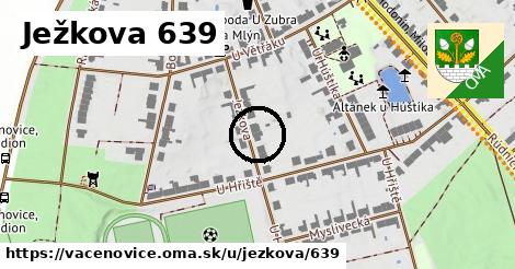 Ježkova 639, Vacenovice