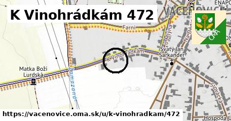 K Vinohrádkám 472, Vacenovice