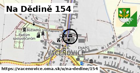 Na Dědině 154, Vacenovice