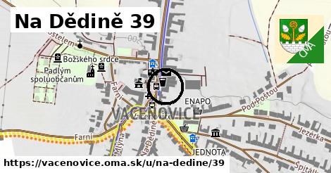 Na Dědině 39, Vacenovice