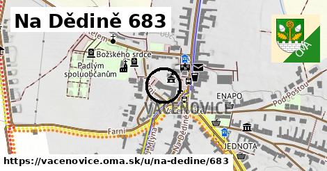 Na Dědině 683, Vacenovice