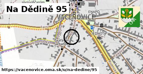 Na Dědině 95, Vacenovice