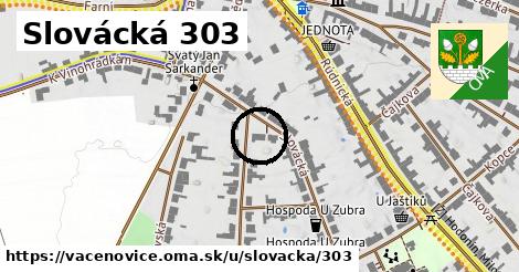 Slovácká 303, Vacenovice