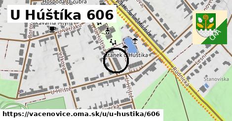 U Húštíka 606, Vacenovice