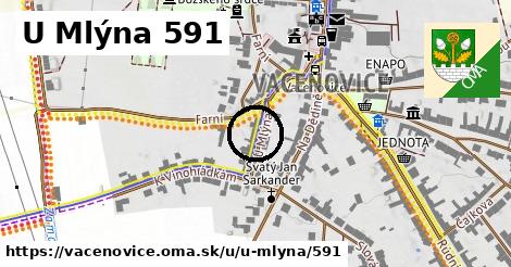 U Mlýna 591, Vacenovice