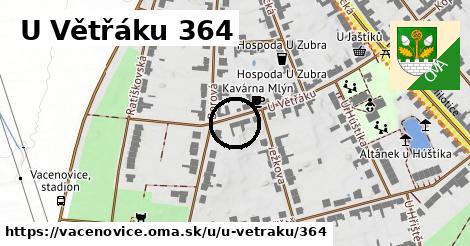 U Větřáku 364, Vacenovice