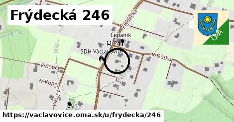 Frýdecká 246, Václavovice