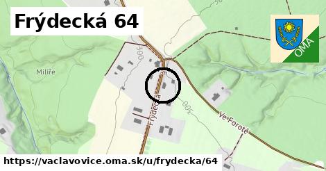 Frýdecká 64, Václavovice