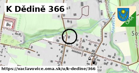 K Dědině 366, Václavovice