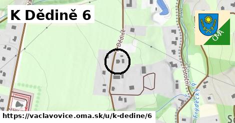 K Dědině 6, Václavovice