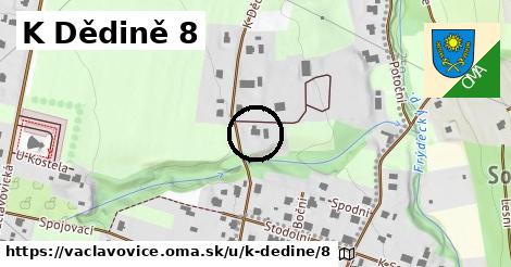 K Dědině 8, Václavovice