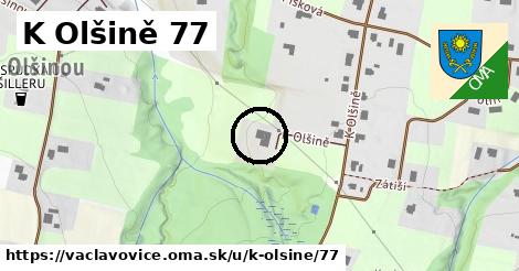 K Olšině 77, Václavovice