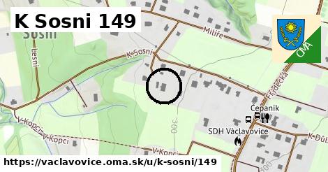 K Sosni 149, Václavovice