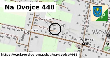 Na Dvojce 448, Václavovice