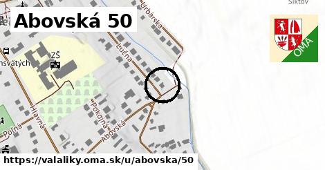 Abovská 50, Valaliky