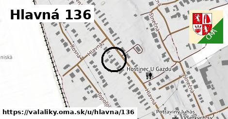 Hlavná 136, Valaliky