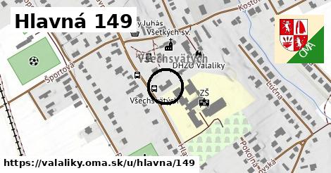 Hlavná 149, Valaliky