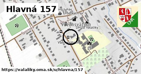 Hlavná 157, Valaliky
