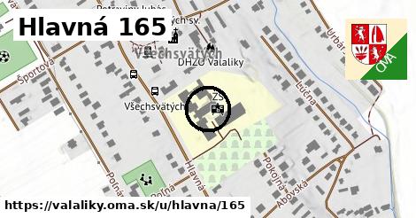 Hlavná 165, Valaliky