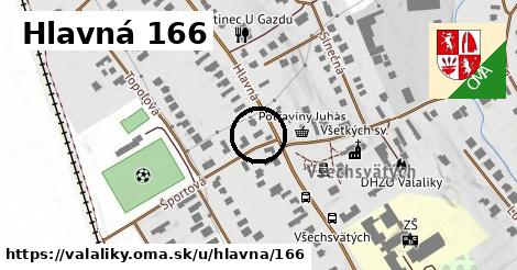 Hlavná 166, Valaliky