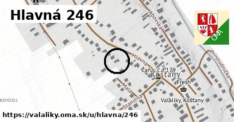 Hlavná 246, Valaliky