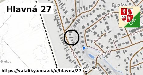 Hlavná 27, Valaliky