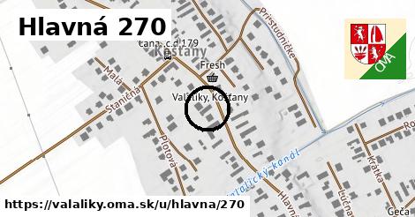 Hlavná 270, Valaliky