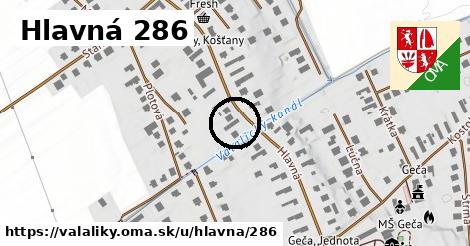 Hlavná 286, Valaliky