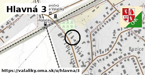 Hlavná 3, Valaliky