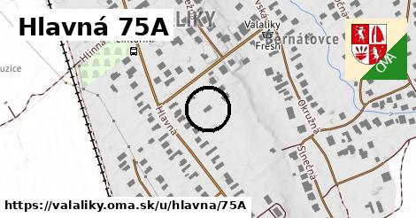 Hlavná 75A, Valaliky