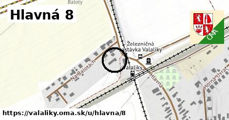 Hlavná 8, Valaliky