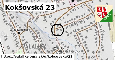 Kokšovská 23, Valaliky