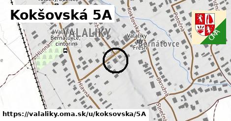 Kokšovská 5A, Valaliky