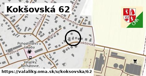 Kokšovská 62, Valaliky