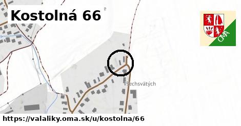 Kostolná 66, Valaliky