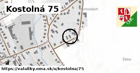 Kostolná 75, Valaliky