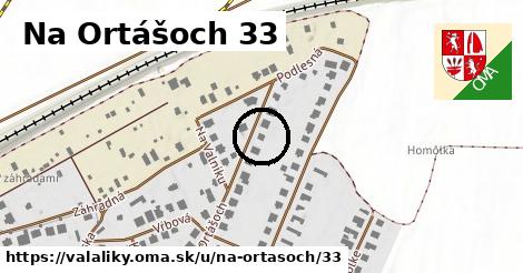 Na Ortášoch 33, Valaliky